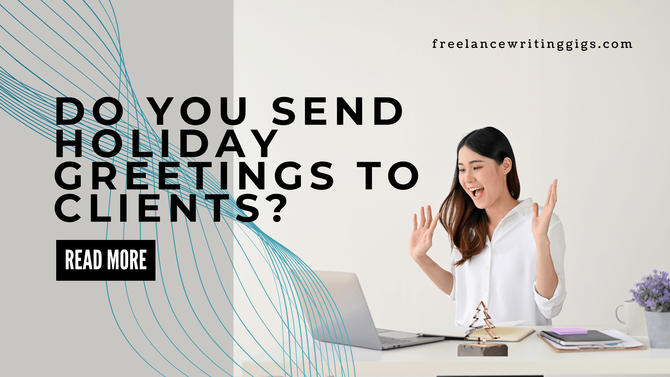 Do You Send Holiday Greetings to Clients?