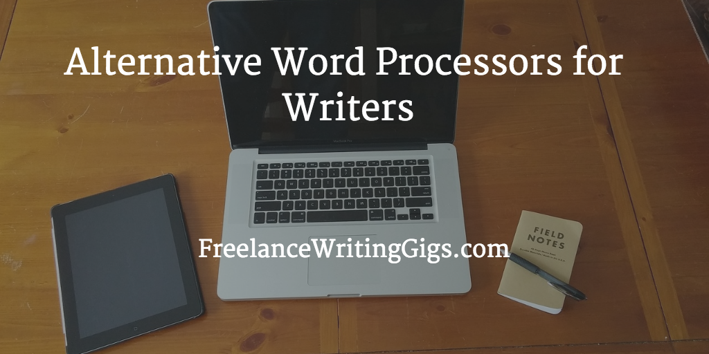 Alternative Word Processors for Writers