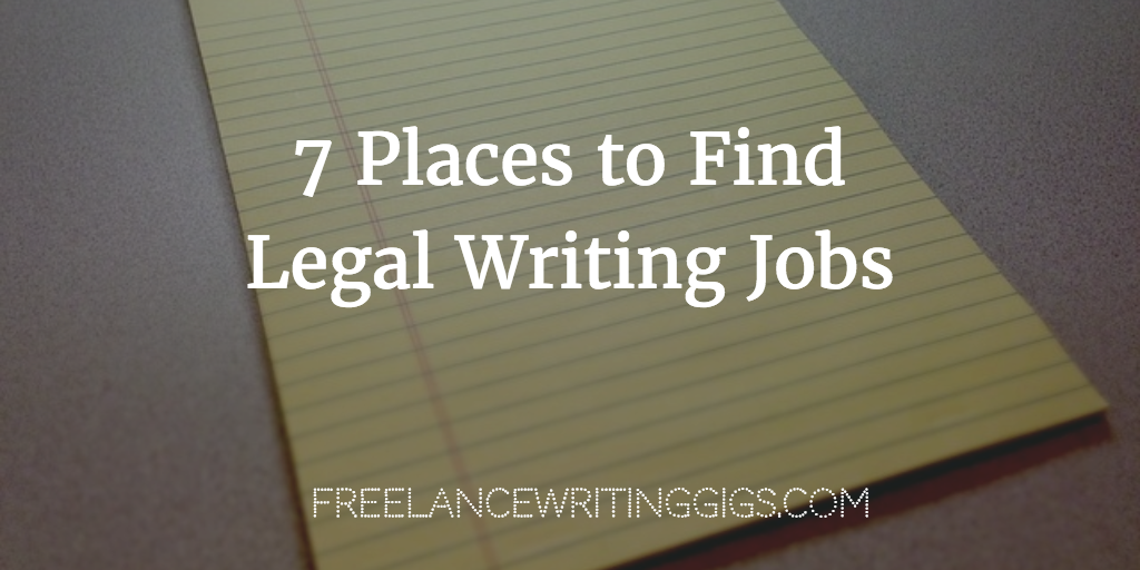 7 Places to Find Legal Writing Jobs