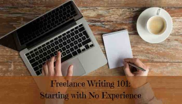 Freelance Writing 101 Starting With No Experience Freelance