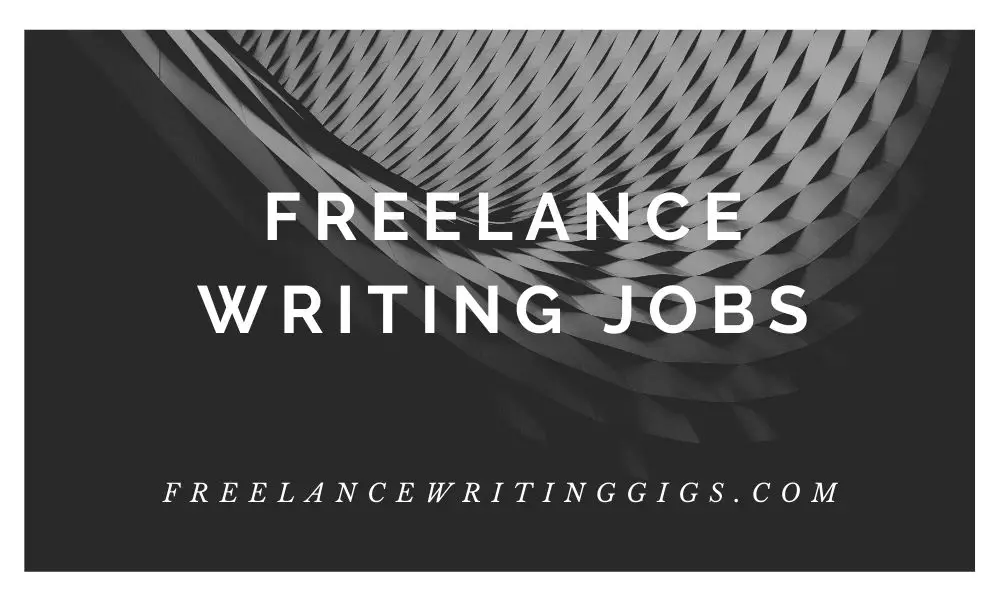 freelance-writing-jobs-february-4-2021-remote-writing-jobs