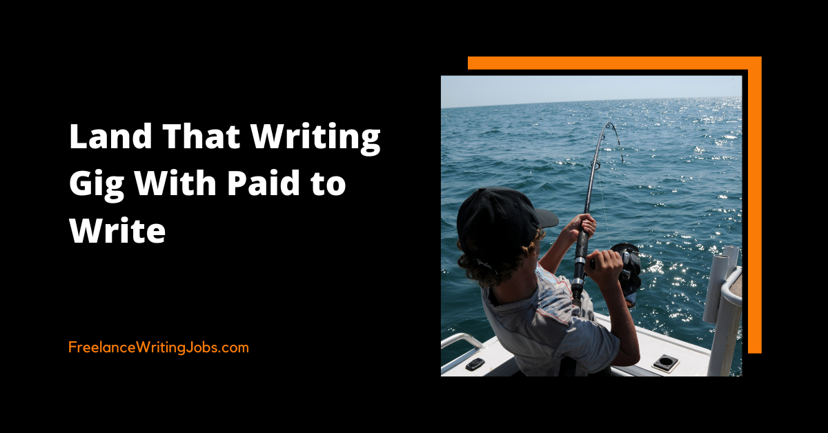 Land That Writing Gig With Paid to Write