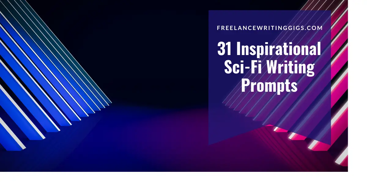 31 Inspirational Creative Writing Prompts for Sci-fi Authors