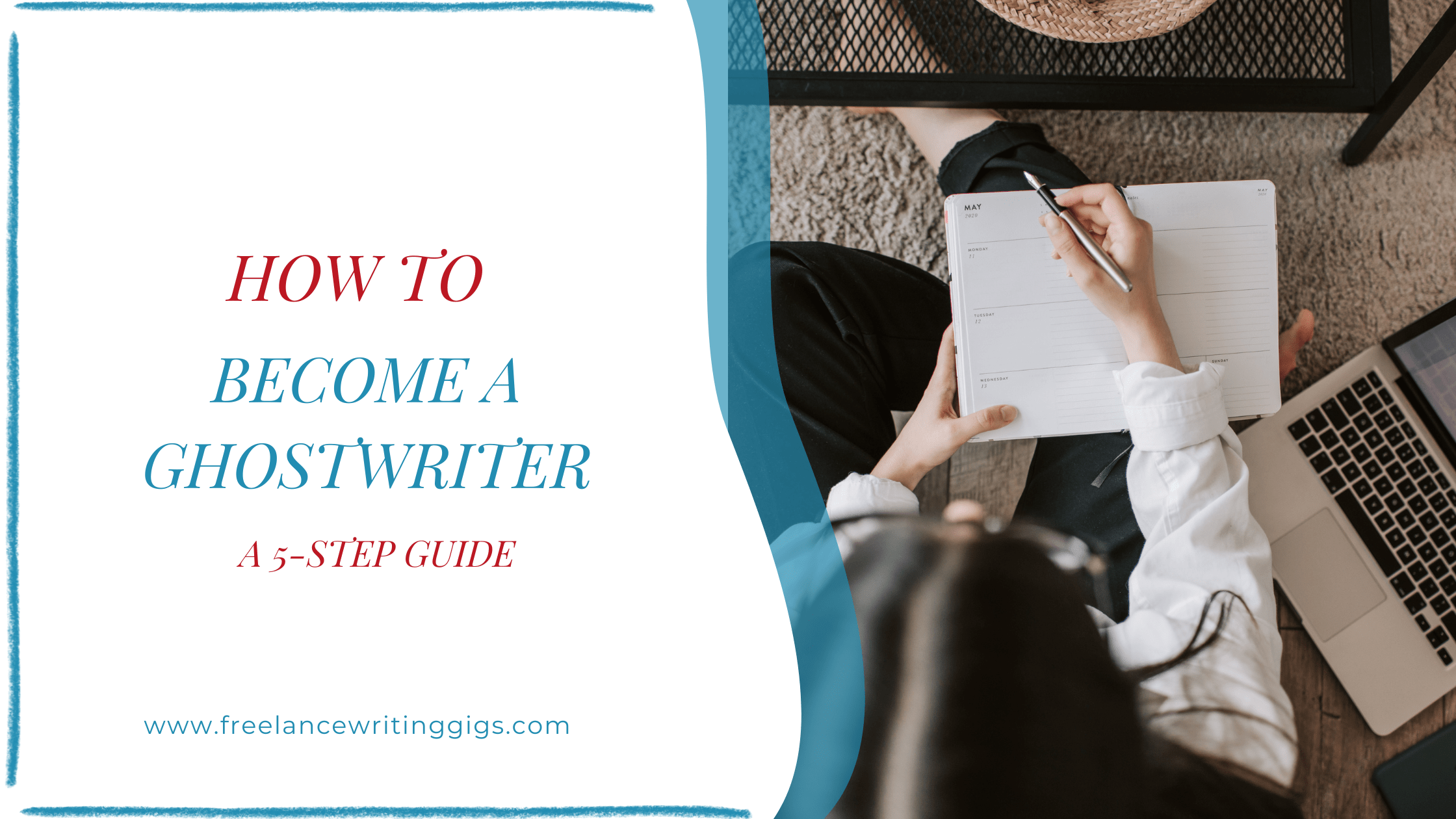How to Become a Ghostwriter: A 5-Step Guide