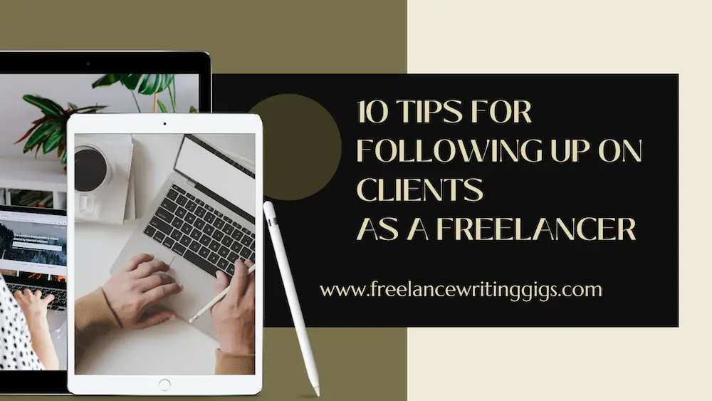 10 Tips for Following Up on Clients as a Freelancer