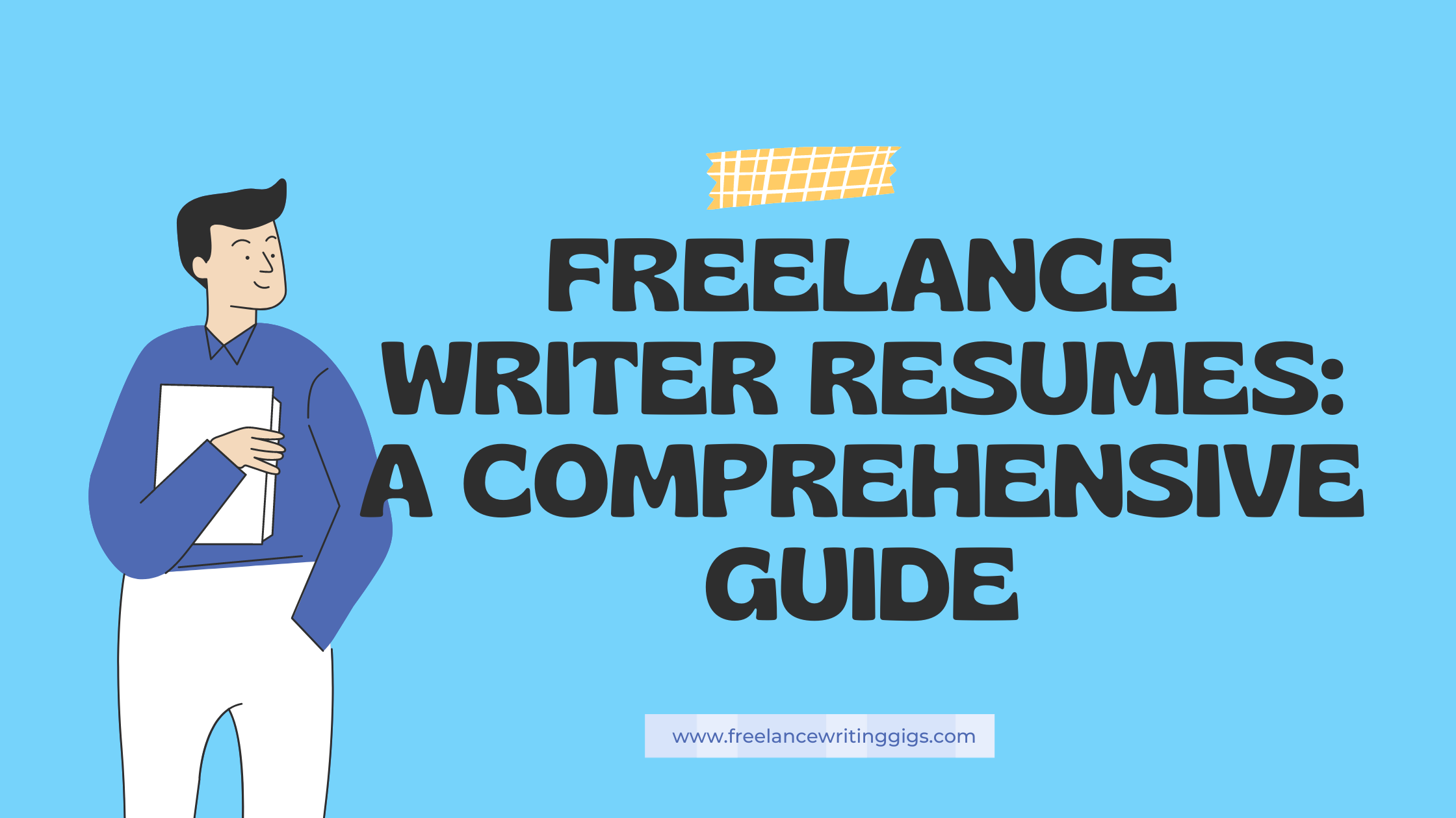 Freelance Writer Resumes: A Comprehensive Guide