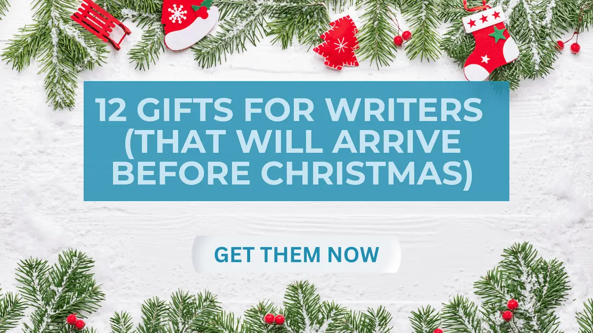 12 Gifts for Writers (That Will Arrive Before Christmas)