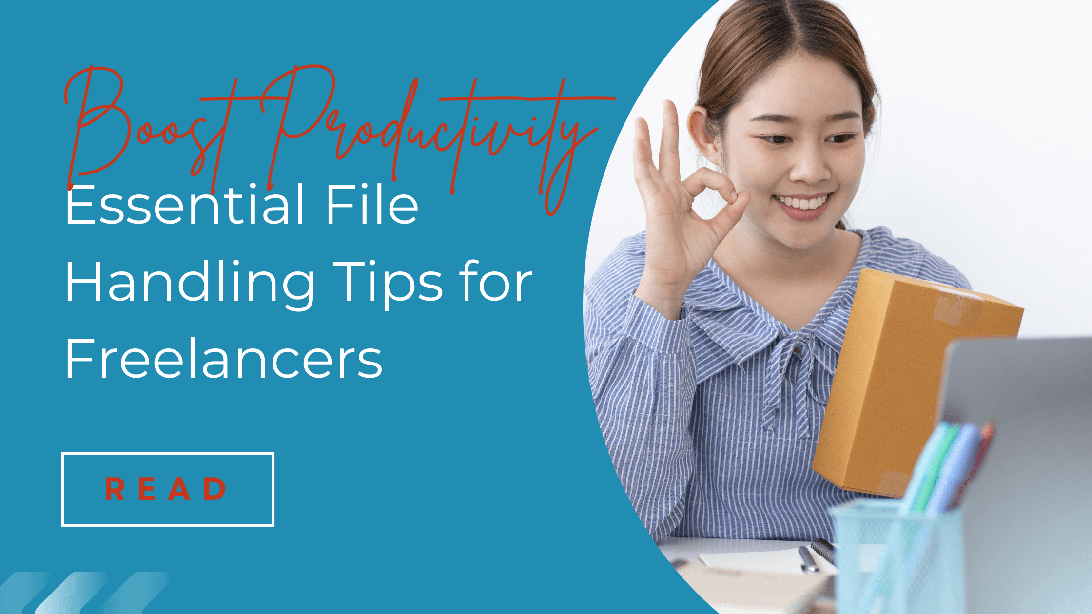 Boost Productivity: Essential File Handling Tips for Freelancers